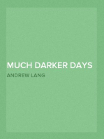 Much Darker Days