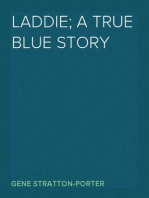 Laddie; a true blue story