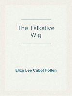 The Talkative Wig