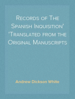 Records of The Spanish Inquisition
Translated from the Original Manuscripts