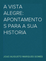 A Vista Alegre: apontamentos para a sua historia