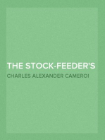 The Stock-Feeder's Manual
the chemistry of food in relation to the breeding and
feeding of live stock