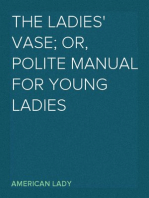The Ladies' Vase; Or, Polite Manual for Young Ladies