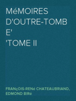 Mémoires d'Outre-Tombe
Tome II