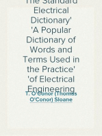 The Standard Electrical Dictionary
A Popular Dictionary of Words and Terms Used in the Practice
of Electrical Engineering