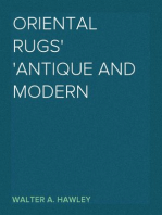 Oriental Rugs
Antique and Modern