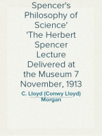 Spencer's Philosophy of Science
The Herbert Spencer Lecture Delivered at the Museum 7 November, 1913