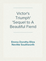 Victor's Triumph
Sequel to A Beautiful Fiend