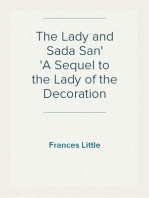 The Lady and Sada San
A Sequel to the Lady of the Decoration