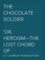 The Chocolate Soldier
Or, Heroism—The Lost Chord of Christianity
