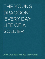 The Young Dragoon
Every Day Life of a Soldier