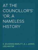 At the Councillor's
or, A Nameless History