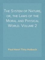 The System of Nature, or, the Laws of the Moral and Physical World. Volume 2