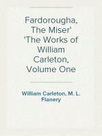 Fardorougha, The Miser
The Works of William Carleton, Volume One