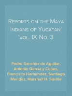 Reports on the Maya Indians of Yucatan
vol. IX No. 3