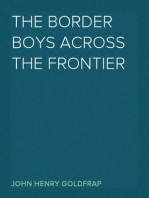 The Border Boys Across the Frontier