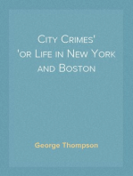 City Crimes
or Life in New York and Boston