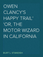 Owen Clancy's Happy Trail
or, The Motor Wizard in California