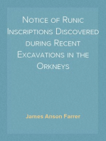 Notice of Runic Inscriptions Discovered during Recent Excavations in the Orkneys