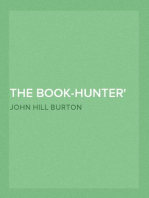 The Book-Hunter
A New Edition, with a Memoir of the Author