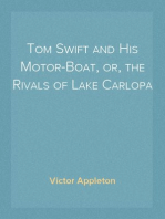 Tom Swift and His Motor-Boat, or, the Rivals of Lake Carlopa