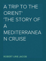 A Trip to the Orient
The Story of a Mediterranean Cruise