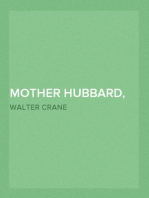 Mother Hubbard, Her Picture Book,
Containing Mother Hubbard, The Three Bears, & The Absurd A, B, C.