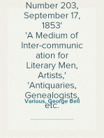 Notes and Queries, Number 203, September 17, 1853
A Medium of Inter-communication for Literary Men, Artists,
Antiquaries, Genealogists, etc.