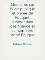 Mémoires sur la vie publique et privée de Fouquet, surintendant des finance et sur son frère l'abbé Fouquet