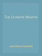 The Ultimate Weapon