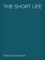 The Short Life