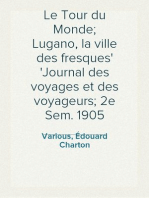 Le Tour du Monde; Lugano, la ville des fresques
Journal des voyages et des voyageurs; 2e Sem. 1905