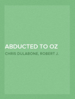 Abducted to Oz