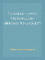 Nurmeksen kapina
Historiallinen kertomus Itä-Suomesta