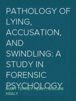 Pathology of Lying, accusation, and swindling: a study in forensic psychology