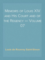 Memoirs of Louis XIV and His Court and of the Regency — Volume 07
