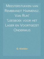 Meesterstukken van Rembrandt Harmensz. Van Rijn
Leesboek voor het Lager en Voortgezet Onderwijs