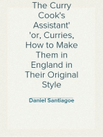 The Curry Cook's Assistant
or, Curries, How to Make Them in England in Their Original Style