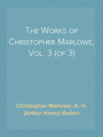 The Works of Christopher Marlowe, Vol. 3 (of 3)