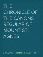 The Chronicle of the Canons Regular of Mount St. Agnes