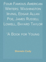 Four Famous American Writers: Washington Irving, Edgar Allan Poe, James Russell Lowell, Bayard Taylor
A Book for Young Americans