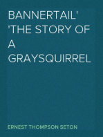 Bannertail
The Story of a Graysquirrel