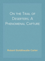 On the Trail of Deserters; A Phenomenal Capture
