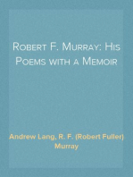 Robert F. Murray: His Poems with a Memoir