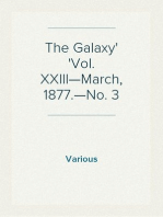 The Galaxy
Vol. XXIII—March, 1877.—No. 3
