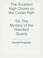 The Scranton High Chums on the Cinder Path
Or, The Mystery of the Haunted Quarry