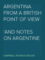 Argentina from a British Point of View
And Notes on Argentine Life
