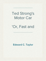 Ted Strong's Motor Car
Or, Fast and Furious