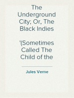 The Underground City; Or, The Black Indies (Sometimes Called The Child of the Cavern)