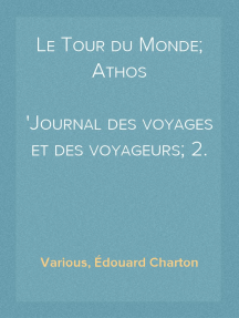 Le Tour du Monde; Athos
Journal des voyages et des voyageurs; 2. sem. 1860